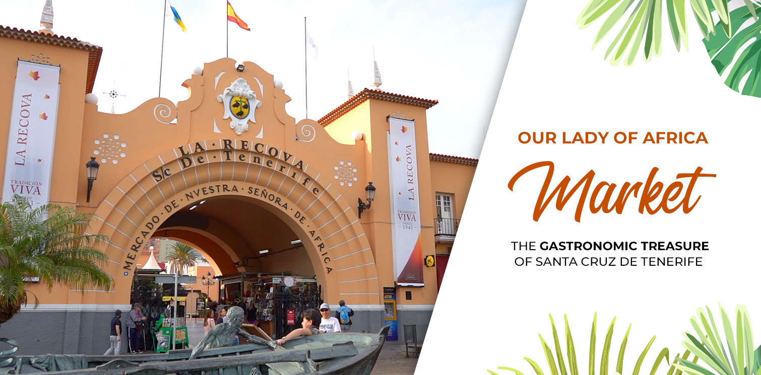 Our Lady of Africa Market, the gastronomic treasure of Santa Cruz de Tenerife